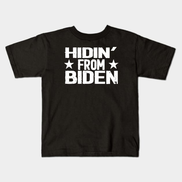 hidin from biden 2020 Kids T-Shirt by Netcam